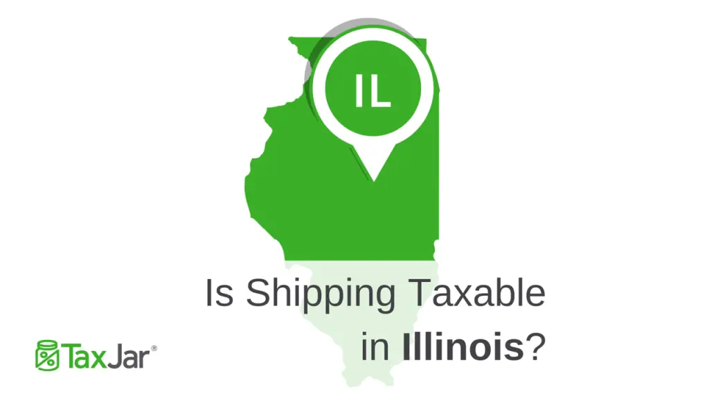 Do I Charge Sales Tax on Shipping in Illinois?